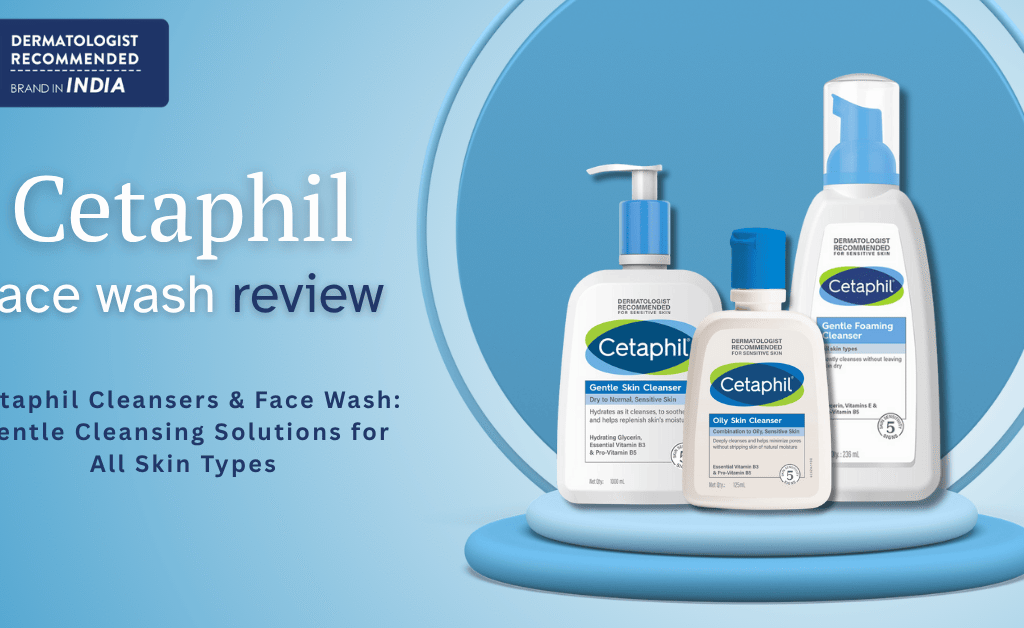 Cetaphil face wash